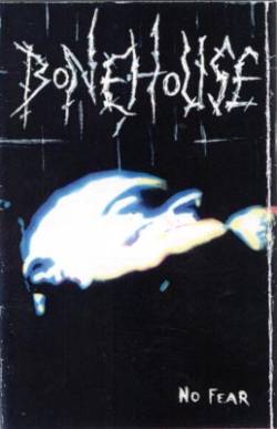 Bonehouse : No Fear